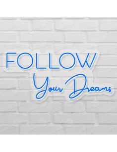 Rótulo neón Follow Your Dreams 2